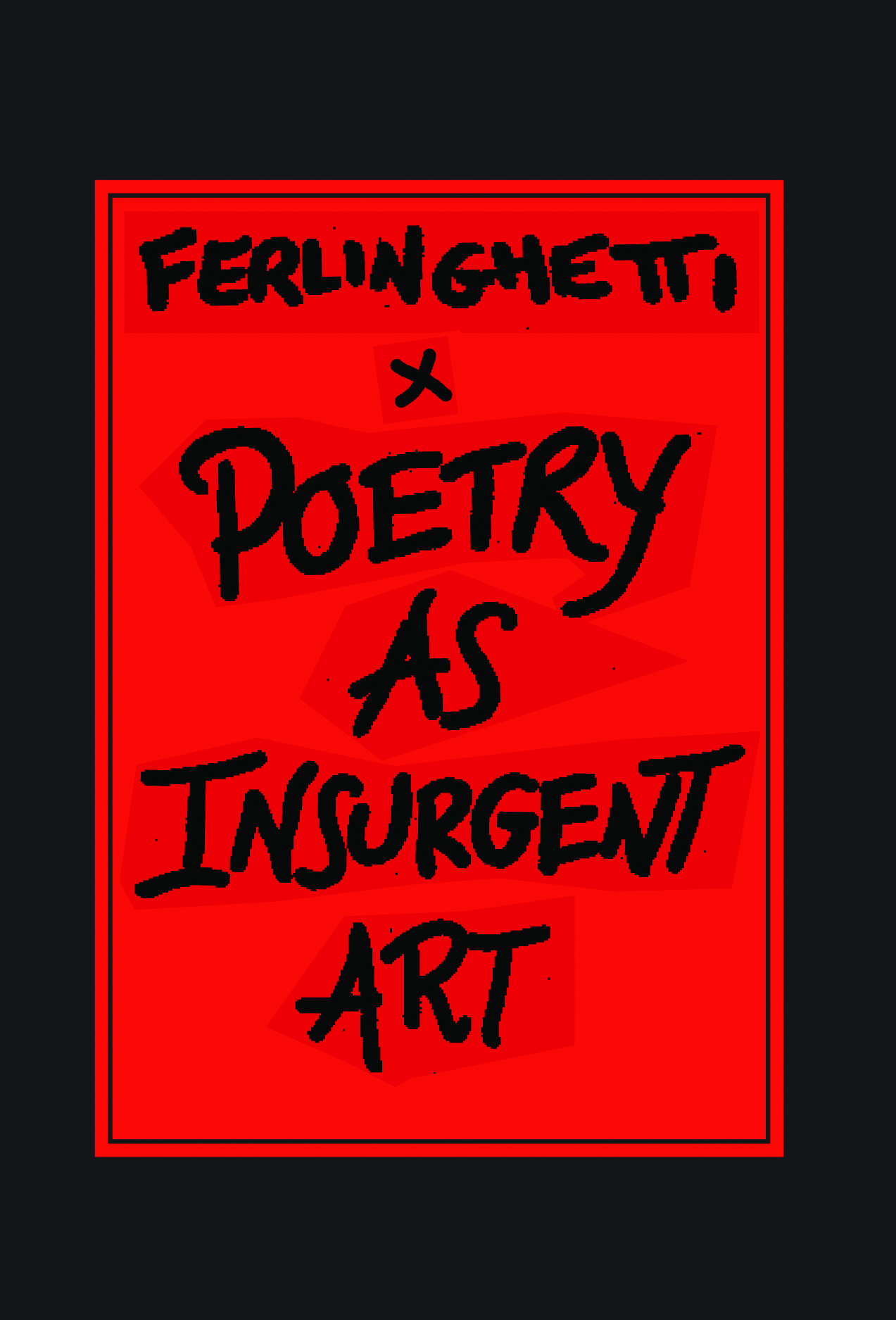 Poetry as Insurgent binding