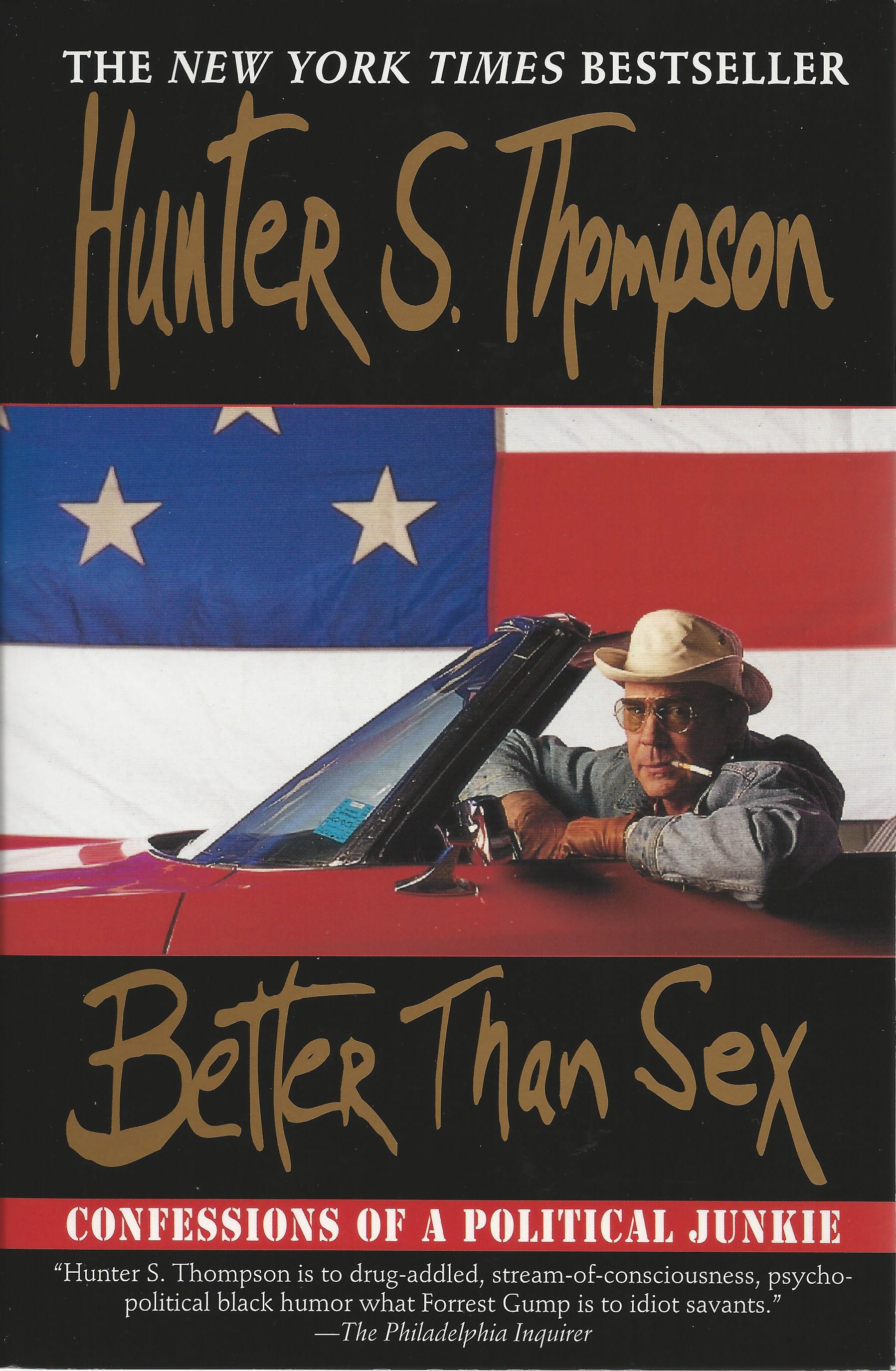 hunter thompson better than sex