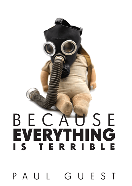 Because Everything is Terrible